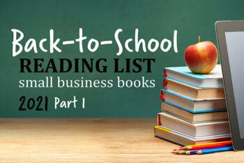back to school reading list small business books 2021 PART 1
